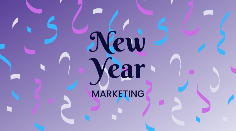 5 New Year Marketing Ideas to Promote Your Business
